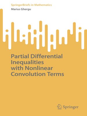 cover image of Partial Differential Inequalities with Nonlinear Convolution Terms